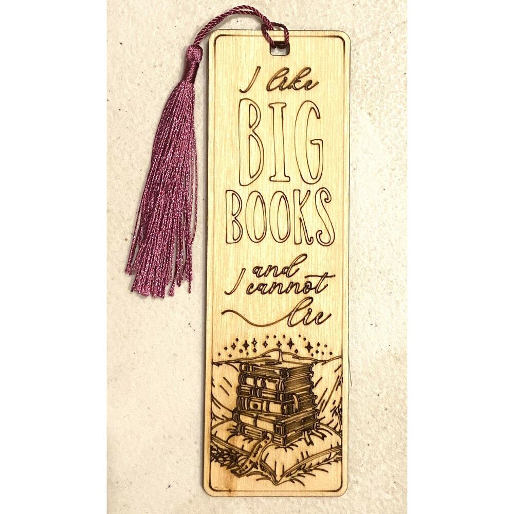Wood Bookmark - I Like Big Books - B024